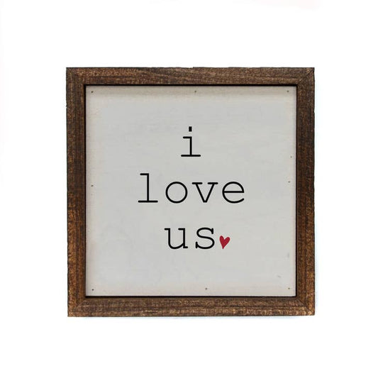 "I love Us" Box Sign