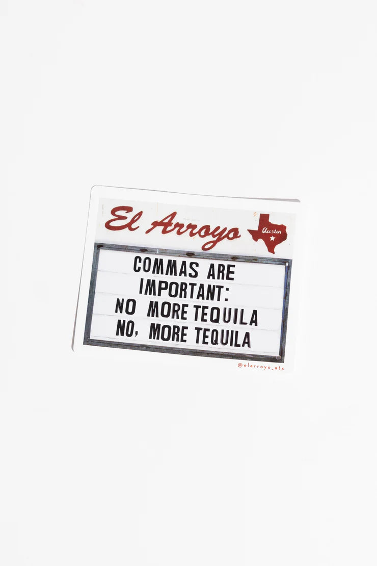 El Arroyo "Commas Are Important" Sticker