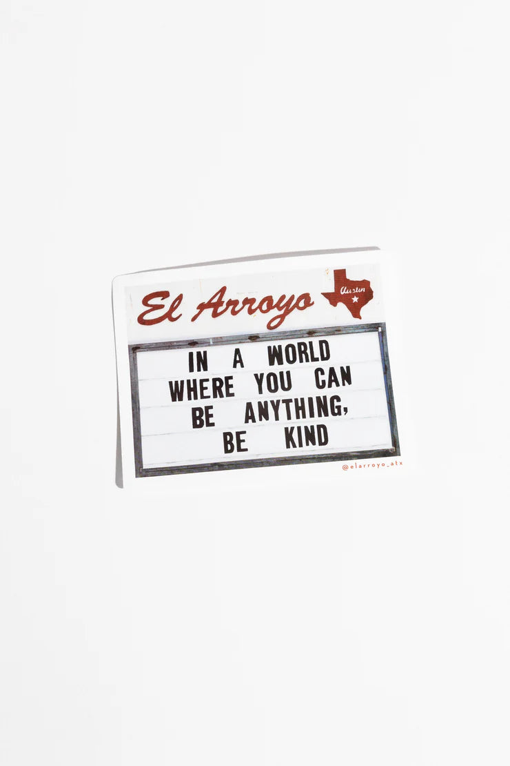 El Arroyo "Be Kind" Sticker