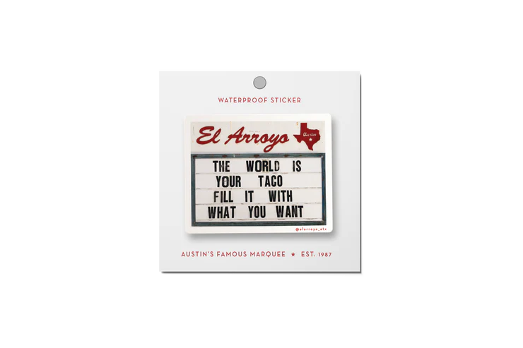 El Arroyo "World Is Your Taco" Sticker